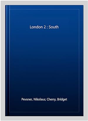 Immagine del venditore per London 2 : South venduto da GreatBookPrices