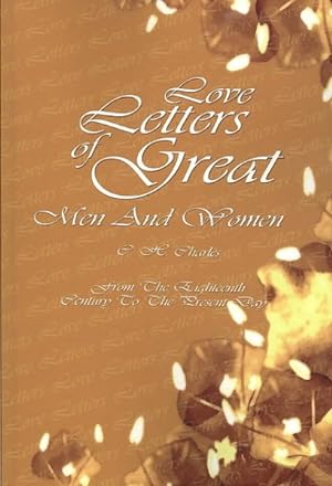 Bild des Verkufers fr Love Letters of Great Men and Women : From the Eighteenth Century to the Present Day zum Verkauf von GreatBookPrices