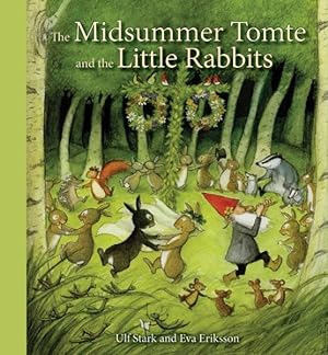 Imagen del vendedor de Midsummer Tomte and the Little Rabbits : A Day-by-day Summer Story in Twenty-one Short Chapters a la venta por GreatBookPrices