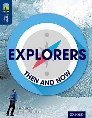 Seller image for Oxford Reading Tree Treetops Infact: Level 14: Explorers: Then and Now for sale by GreatBookPrices