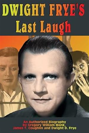 Seller image for Dwight Frye's Last Laugh for sale by GreatBookPrices