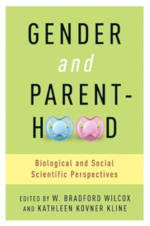 Image du vendeur pour Gender and Parenthood : Biological and Social Scientific Perspectives mis en vente par GreatBookPrices