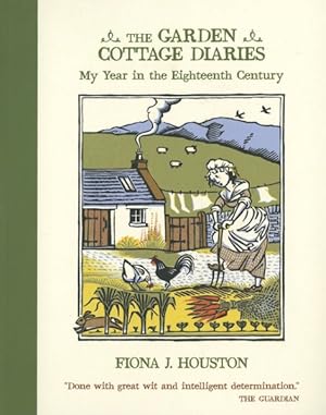Seller image for Garden Cottage Diaries : My Year in the Eighteenth Century for sale by GreatBookPrices