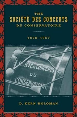 Seller image for Socit Des Concerts Du Conservatoire, 1828-1967 for sale by GreatBookPrices