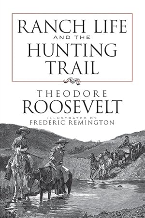 Seller image for Ranch Life and the Hunting Trail for sale by GreatBookPrices