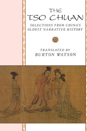 Seller image for Tso Chuan : Selections from China's Oldest Narrative History for sale by GreatBookPrices