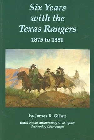 Imagen del vendedor de Six Years With the Texas Rangers, 1875 to 1881 a la venta por GreatBookPrices