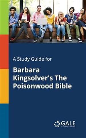 Image du vendeur pour A Study Guide for Barbara Kingsolver's The Poisonwood Bible mis en vente par GreatBookPrices