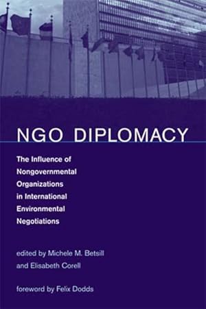 Bild des Verkufers fr Ngo Diplomacy : The Influence of Nongovernmental Organizations in International Environmental Negotiations zum Verkauf von GreatBookPrices