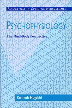 Image du vendeur pour Psychophysiology : The Mind-Body Perspective mis en vente par GreatBookPrices