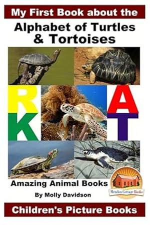 Seller image for My First Book About the Alphabet of Turtles & Tortoises - Amazing Animal Books - Children's Picture Books for sale by GreatBookPrices
