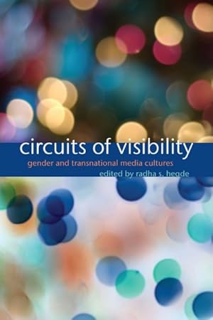 Imagen del vendedor de Circuits of Visibility : Gender and Transnational Media Cultures a la venta por GreatBookPrices