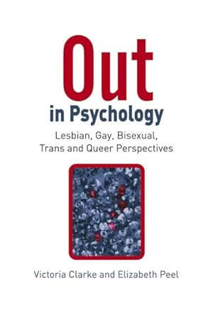 Immagine del venditore per Out in Psychology : Lesbian, Gay, Bisexual, Trans and Queer Perspectives venduto da GreatBookPrices