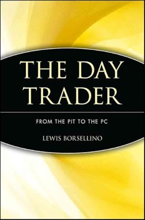Seller image for Day Trader : From the Pit to the PC for sale by GreatBookPrices