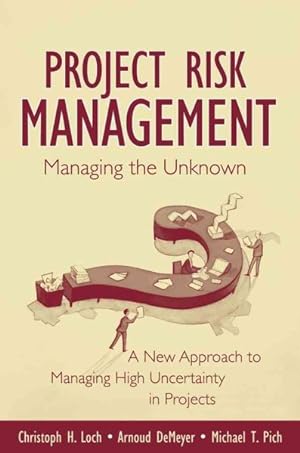Seller image for Managing the Unknown : A New Approach to Managing High Uncertainty and Risk in Projects for sale by GreatBookPrices