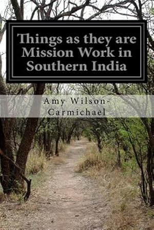 Image du vendeur pour Things As They Are Mission Work in Southern India mis en vente par GreatBookPrices