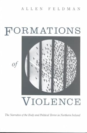 Immagine del venditore per Formations of Violence : The Narrative of the Body and Political Terror in Northern Ireland venduto da GreatBookPrices