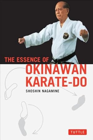 Bild des Verkufers fr Essence of Okinawan Karate-Do : (Shorin-Ryu) zum Verkauf von GreatBookPrices