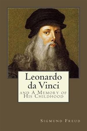 Seller image for Leonardo Da Vinci : And a Memory of His Childhood for sale by GreatBookPrices