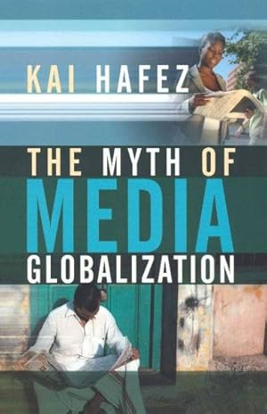 Immagine del venditore per Myth of Media Globalization venduto da GreatBookPrices