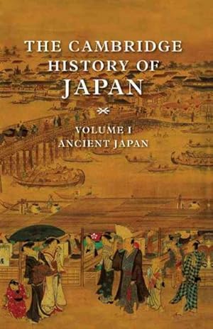 Seller image for Cambridge History of Japan : Ancient Japan for sale by GreatBookPrices