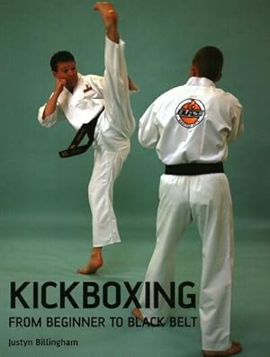 Image du vendeur pour Kickboxing : From Beginner to Black Belt mis en vente par GreatBookPrices