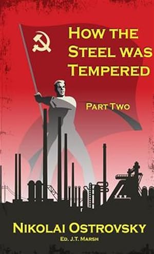 Imagen del vendedor de How the Steel Was Tempered: Part Two a la venta por GreatBookPrices