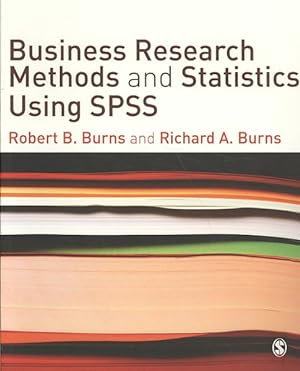 Bild des Verkufers fr Business Research Methods and Statistics Using SPSS zum Verkauf von GreatBookPrices