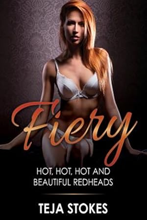 Seller image for Fiery : Hot, Hot, Hot and Beautiful Redheads for sale by GreatBookPrices