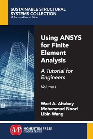 Seller image for Using Ansys for Finite Element Analysis : A Tutorial for Engineers for sale by GreatBookPrices