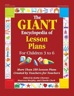 Imagen del vendedor de Giant Encyclopedia of Lesson Plans For Children 3 to 6 : More Than 250 Lesson Plans Created by Teachers for Teachers a la venta por GreatBookPrices