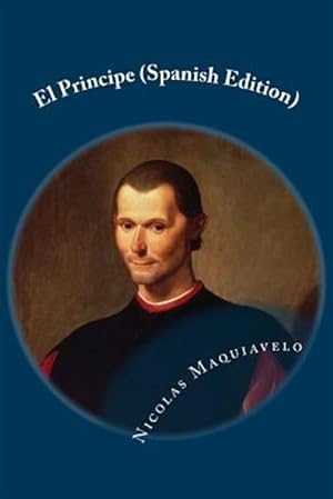 Immagine del venditore per El principe/ The Prince -Language: spanish venduto da GreatBookPrices