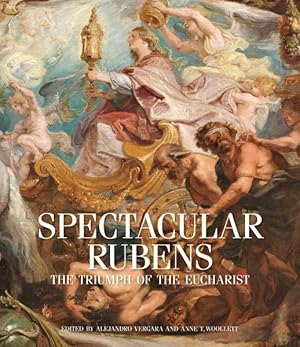 Seller image for Spectacular Rubens : The Triumph of the Eucharist for sale by GreatBookPrices