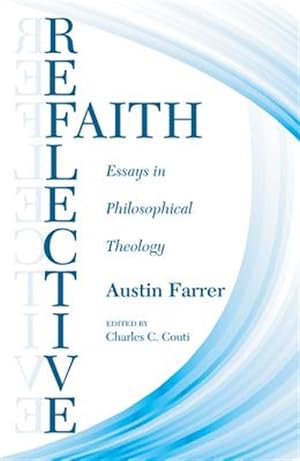 Seller image for Reflective Faith : Essays in Philosophical Theology for sale by GreatBookPrices