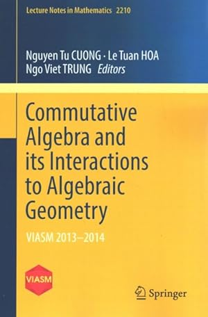 Immagine del venditore per Commutative Algebra and Its Interactions to Algebraic Geometry : VIASM 2013-2014 venduto da GreatBookPrices