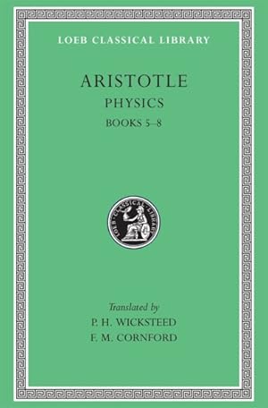 Seller image for Aristotle the Physics : Loeb 255, Books V-VIII for sale by GreatBookPrices