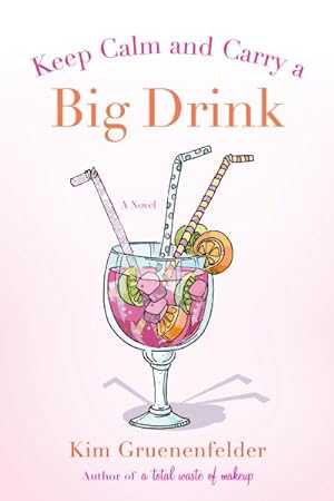 Seller image for Keep Calm and Carry a Big Drink for sale by GreatBookPrices