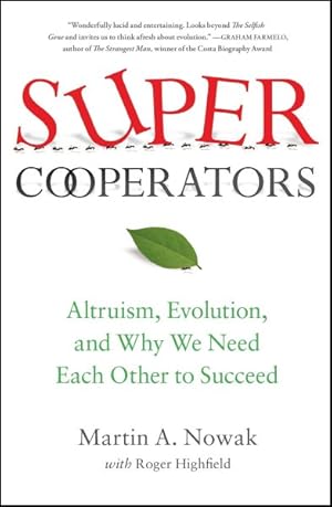 Imagen del vendedor de SuperCooperators : Altruism, Evolution, and Why We Need Each Other to Succeed a la venta por GreatBookPrices