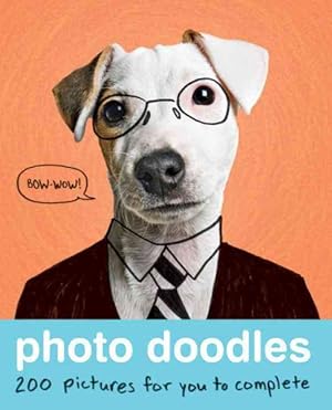 Seller image for Photo Doodles : 200 Pictures for You to Complete for sale by GreatBookPrices