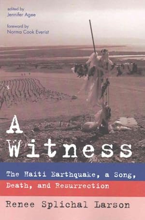 Seller image for Witness : The Haiti Earthquake, a Song, Death, and Resurrection for sale by GreatBookPrices