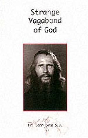 Imagen del vendedor de Strange Vagabond of God : Story of John Bradburne a la venta por GreatBookPrices