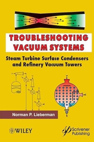 Seller image for Troubleshooting Vacuum Systems : Steam Turbine Surface Condensers and Refinery Vacuum Towers for sale by GreatBookPrices