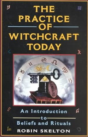 Imagen del vendedor de Practice of Witchcraft Today : An Introduction to Beliefs and Rituals a la venta por GreatBookPrices