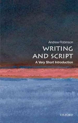 Imagen del vendedor de Writing and Script : A Very Short Introduction a la venta por GreatBookPrices