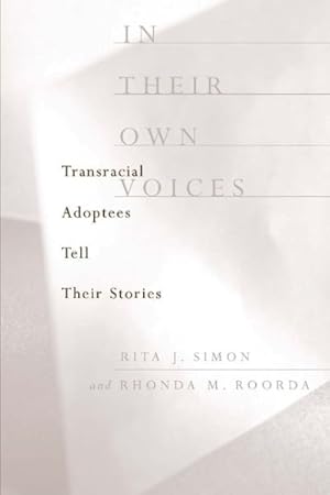 Seller image for In Their Own Voices : Transracial Adoptees Tell Their Stories for sale by GreatBookPrices