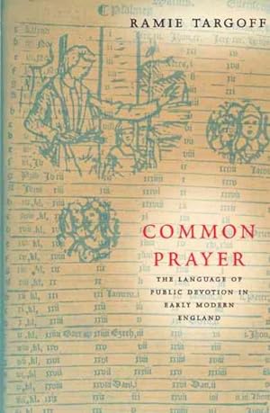 Immagine del venditore per Common Prayer : The Language of Public Devotion in Early Modern England venduto da GreatBookPrices
