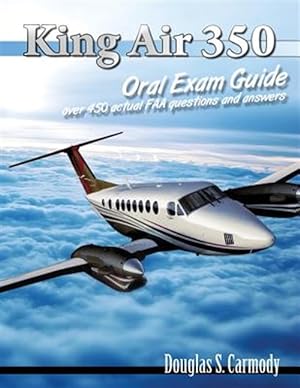 Seller image for King Air 350 Oral Exam Guide for sale by GreatBookPrices