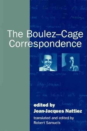 Bild des Verkufers fr Boulez-Cage Correspondence zum Verkauf von GreatBookPrices