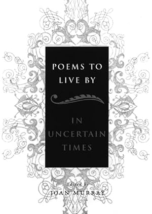 Seller image for Poems to Live by : In Uncertain Times for sale by GreatBookPrices