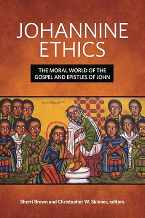 Immagine del venditore per Johannine Ethics : The Moral World of the Gospel and Epistles of John venduto da GreatBookPrices